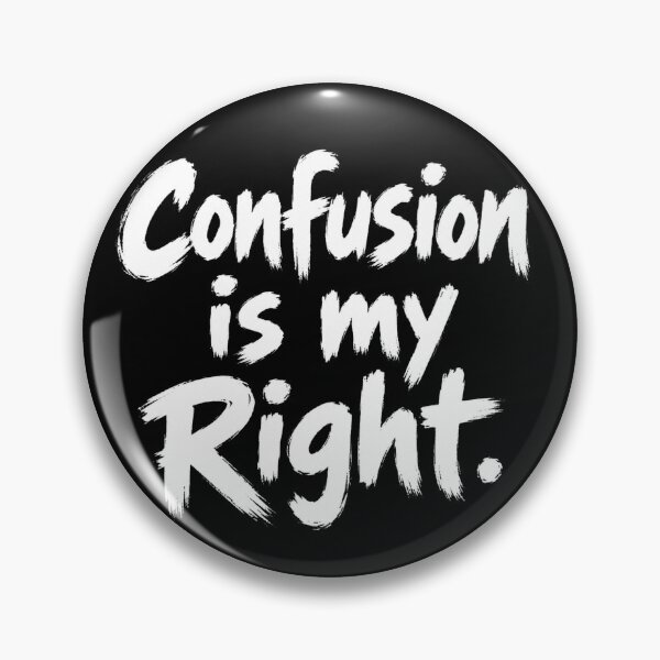 Item preview, Confusion is my Right designed and sold by DesignPrePress.