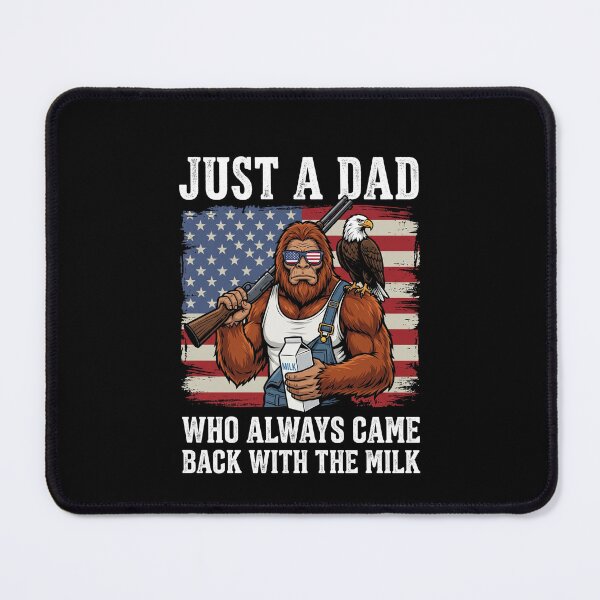 Item preview, Just A Dad Who Always Came Back With The Milk Bigfoot Father Hunter Patriot designed and sold by SofenArt.