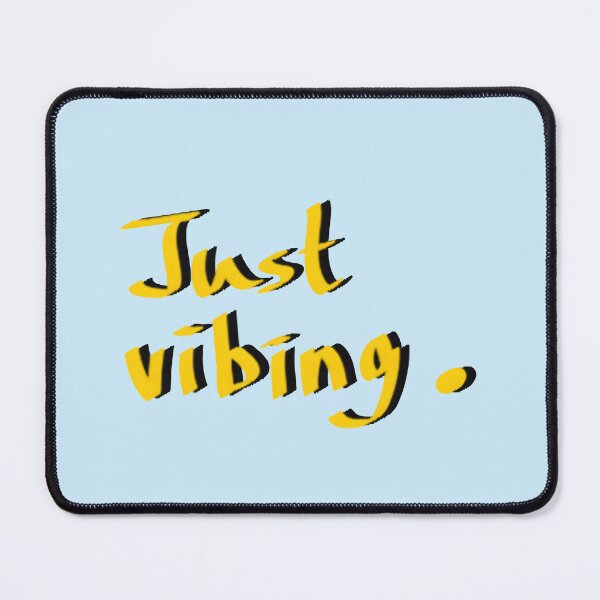 Item preview, Just Vibing. Minimalist Slang Quote Text designed and sold by Deep Descent.