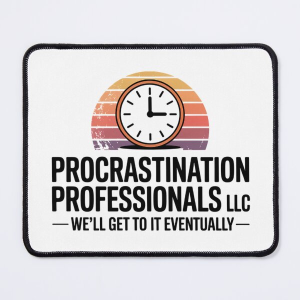 Item preview, Procrastination Professionals - Sarcastic Graphic designed and sold by Barcud Designs.