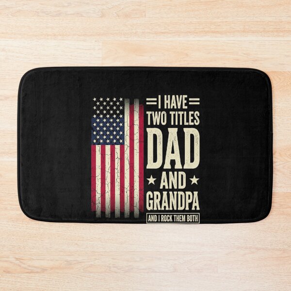 Item preview, I Have Two Titles Dad And Grandpa And I Rock Them Both American Patriot Father Grandfather designed and sold by SofenArt.