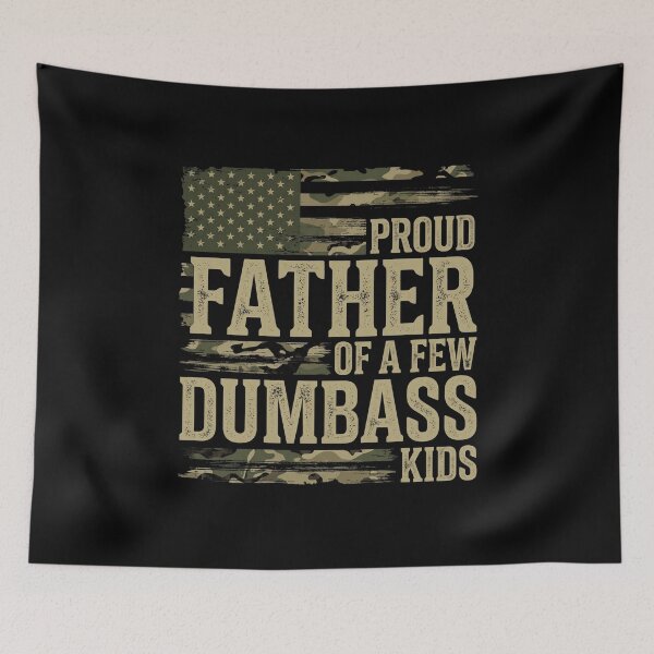 Item preview, Proud Father Of A Few Dumbass Kids Funny Dad Patriotic Humor designed and sold by SofenArt.