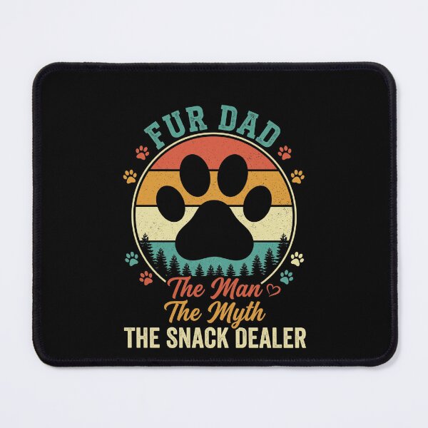 Item preview, Fur Dad The Man The Myth The Snack Dealer Dog Dad Pet Father designed and sold by SofenArt.