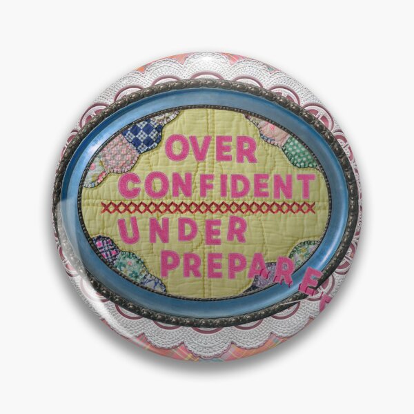 Item preview, overconfident, underprepared designed and sold by ClipStick.