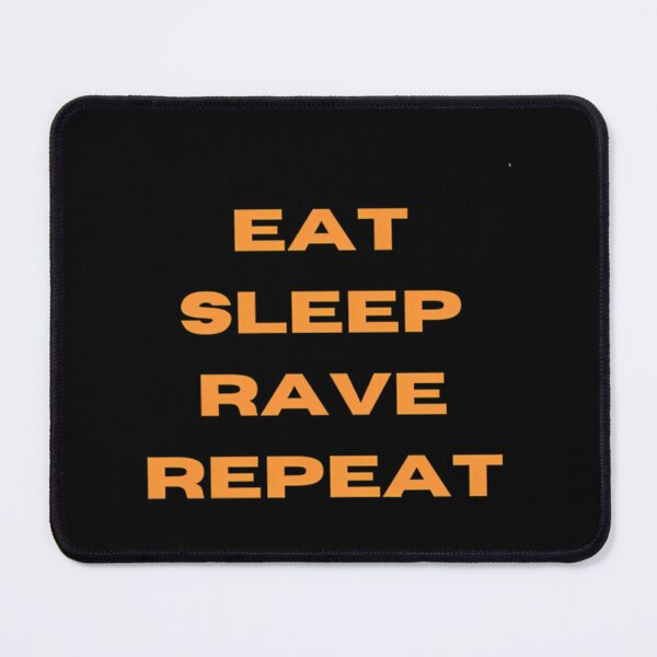 Item preview, Eat Sleep Rave Repeat designed and sold by Bandresing.