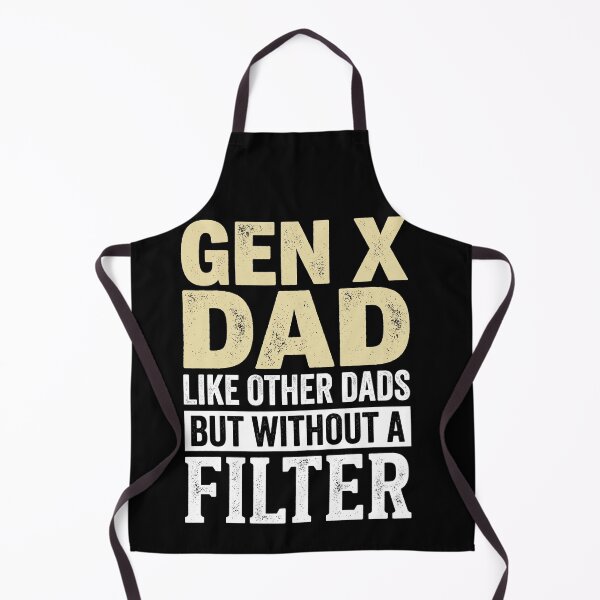 Item preview, Gen X Dad Like Other Dads But Without A Filter Fathers Day Funny Unfiltered Father designed and sold by SofenArt.