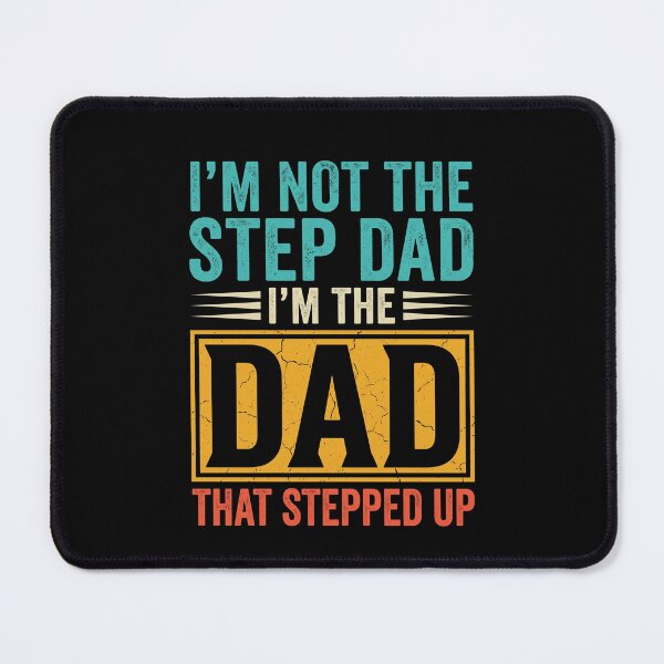 Item preview, I'm Not The Step Dad I'm The Dad That Stepped Up Father Stepdad Gift designed and sold by SofenArt.