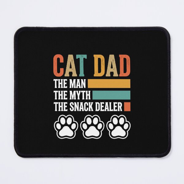 Item preview, Cat Dad The Man The Myth The Snack Dealer Feline Lover Pet Owner designed and sold by SofenArt.