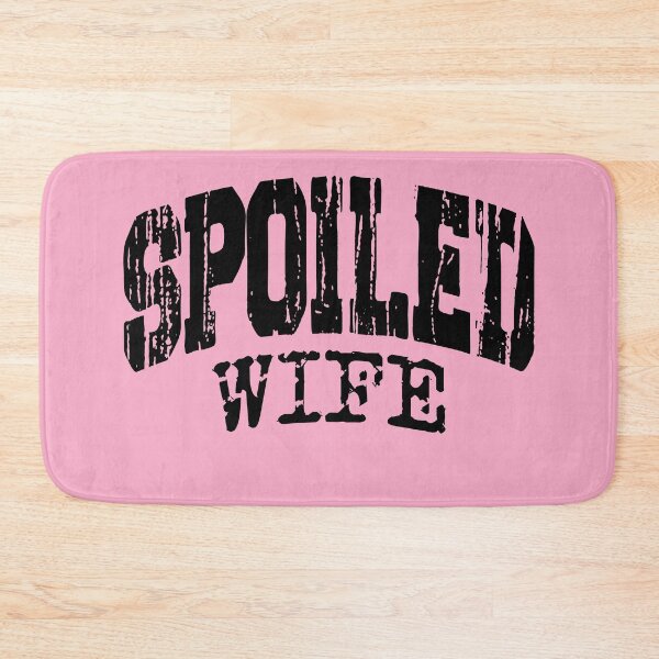 Item preview, Spoiled wife designed and sold by Tiny-Love ⭐⭐⭐⭐⭐.