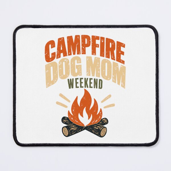 Item preview, Campfire Dog Mom Camping designed and sold by pirminio.