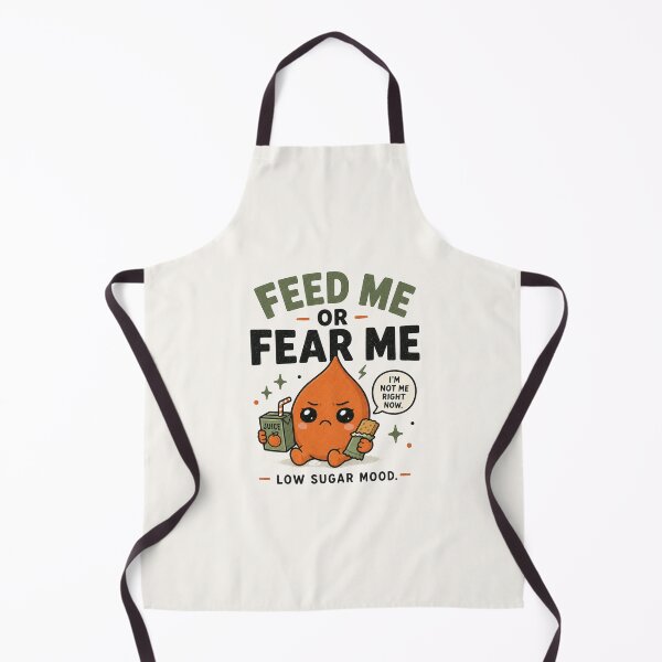 Item preview, Feed Me or Fear Me - Funny Low Blood Sugar Hypoglycemia Design designed and sold by BlackSector77.