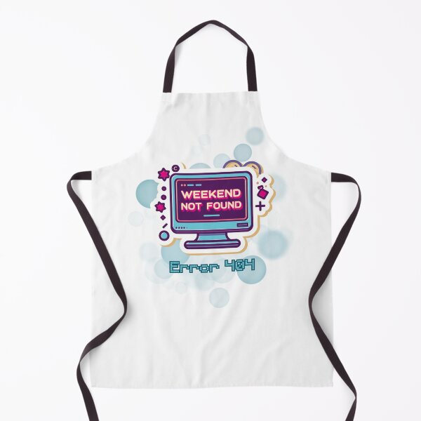 Item preview, Error 404 Weekend Not Found Funny Work Meme designed and sold by iamKRUK.