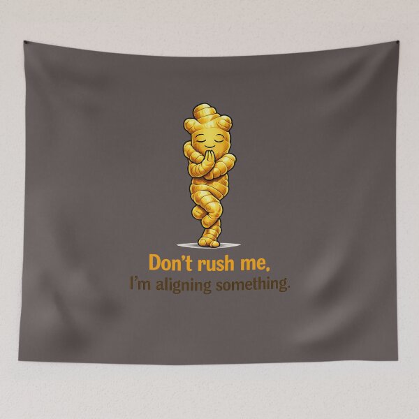 Item preview, Don't Rush My Alignment designed and sold by moTshiTshi.