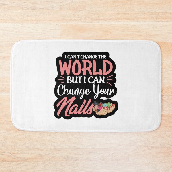 Item preview, I Can't Change The World But I Can Change Your Nails Graphic ! Funny Nail Technician Quote & Nail Polish Art Sticker ! Manicurist Humor - Change Your Nails Aesthetic designed and sold by Ulikedigital14.