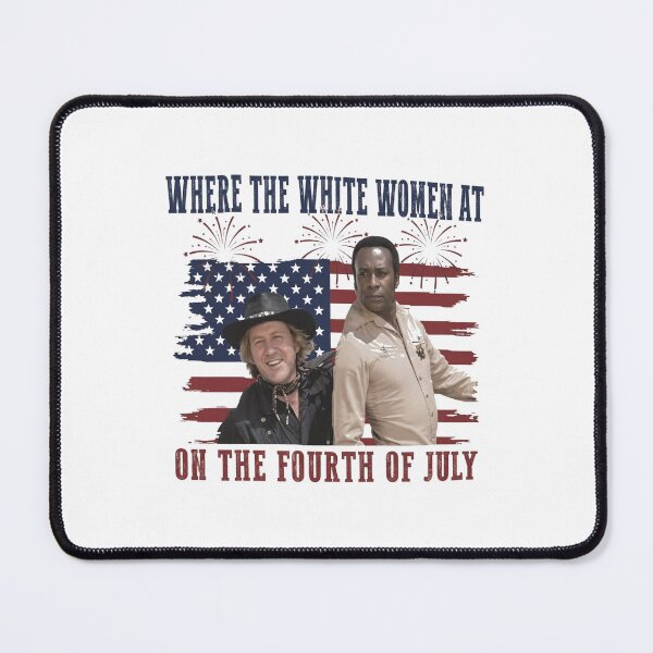 Item preview, Official Blazing Saddles Where The White Women At On The Fourth Of July 250th 2776-2026 designed and sold by SweetCornrrFun.