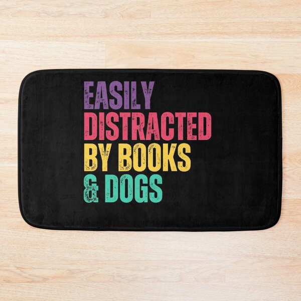 Item preview, Easily Distracted By Books & Dogs Book Lover Dog Lover Reader Pet Owner designed and sold by HumansStuck12.