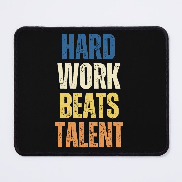 Item preview, Hard Work Beats Talent Motivation Inspiration Success Mindset designed and sold by HumansStuck12.
