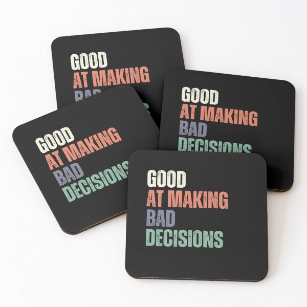 Item preview, Good At Making Bad Decisions Funny Sarcastic Humor designed and sold by RetroMini2026.