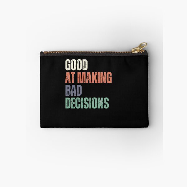 Item preview, Good At Making Bad Decisions Funny Sarcastic Humor designed and sold by RetroMini2026.