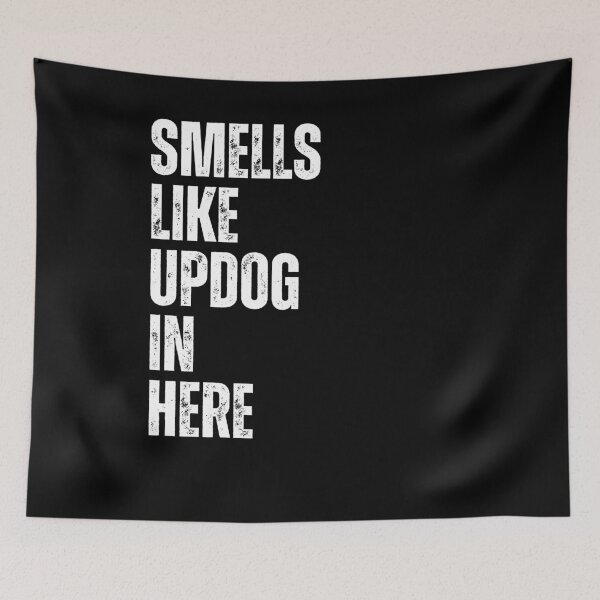 Item preview, Smells Like Updog In Here Updog Joke Meme designed and sold by RetroMini2026.