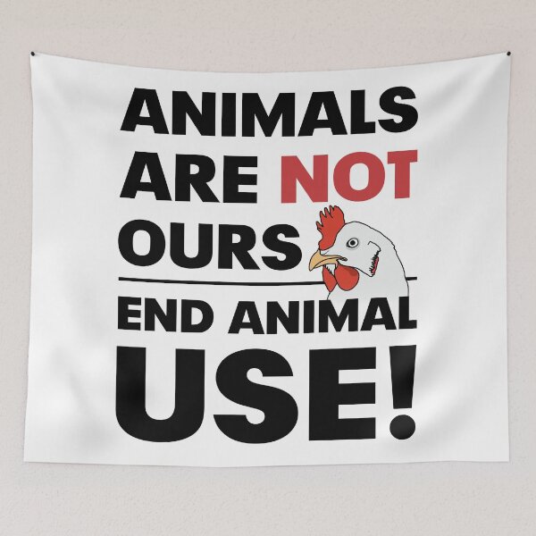 Item preview, Animals are not ours - End animal USE (for light backgrounds) designed and sold by ArseniForFreedom.