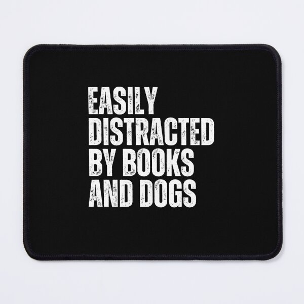 Item preview, Easily Distracted By Books And Dogs Book Lover Dog Owner Reader designed and sold by RetroMini2026.