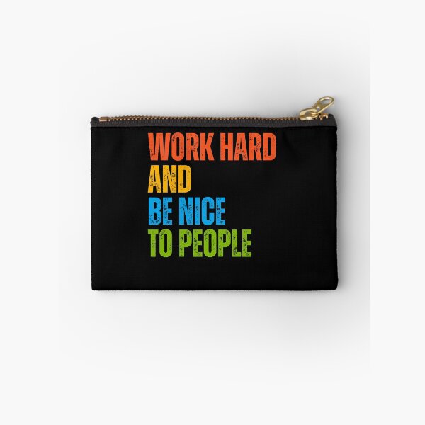 Item preview, Work Hard And Be Nice To People Motivational Inspiration Positive Life Message designed and sold by RetroMini2026.