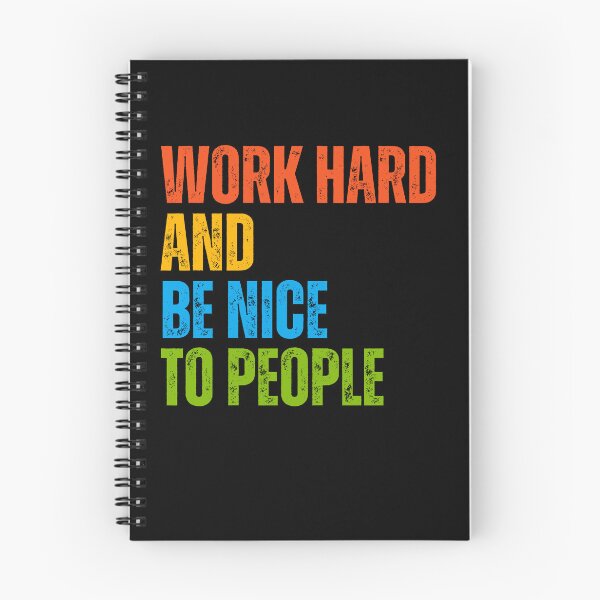 Item preview, Work Hard And Be Nice To People Motivational Inspiration Positive Life Message designed and sold by RetroMini2026.