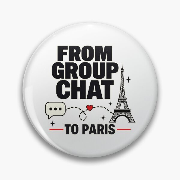 Item preview, From Group Chat to Paris designed and sold by pirminio.