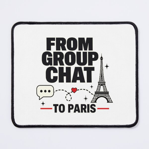 Item preview, From Group Chat to Paris designed and sold by pirminio.