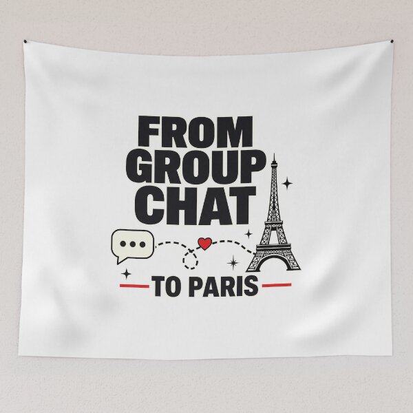 Item preview, From Group Chat to Paris designed and sold by pirminio.