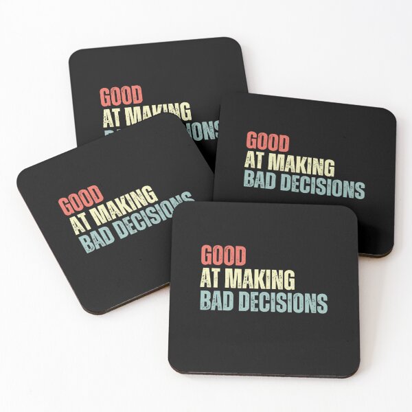Item preview, Good At Making Bad Decisions Funny Sarcasm Humor Lover Gift designed and sold by RetroMini2026.