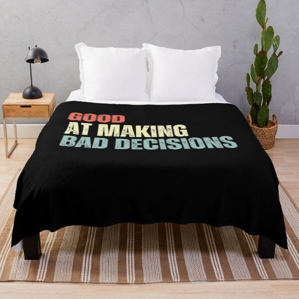 Item preview, Good At Making Bad Decisions Funny Sarcasm Humor Lover Gift designed and sold by RetroMini2026.