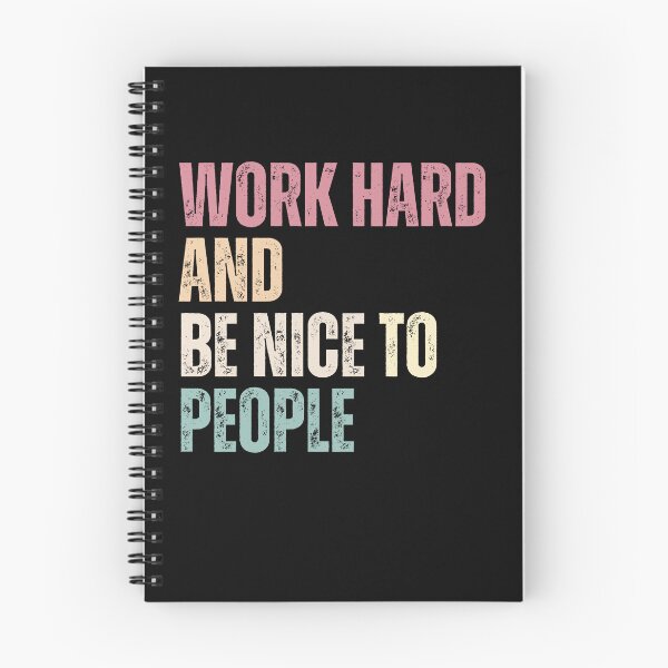 Item preview, Work Hard And Be Nice To People Inspirational Quote Motivation designed and sold by RetroMini2026.