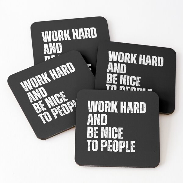 Item preview, Work Hard And Be Nice To People Motivational Quote Kindness Inspiration designed and sold by RetroMini2026.