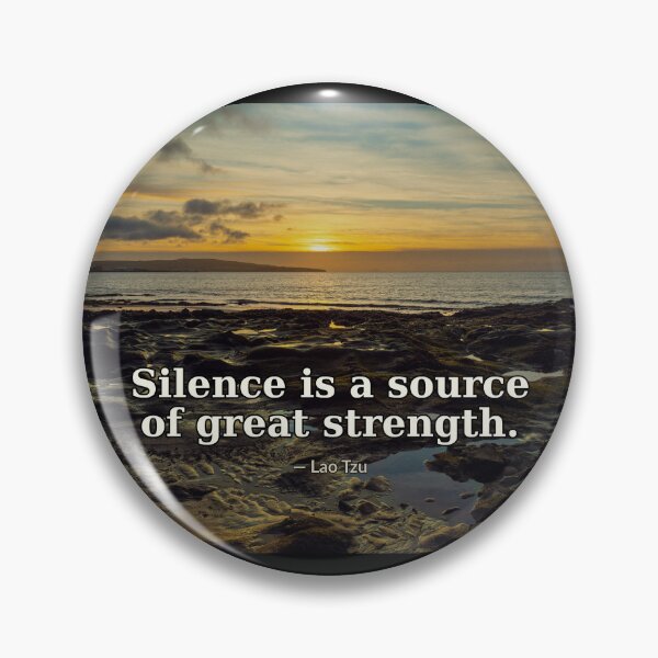 Item preview, Silence is a source of great strength. | Lao Tzu | Photography Print designed and sold by AmberSkyPhoto.