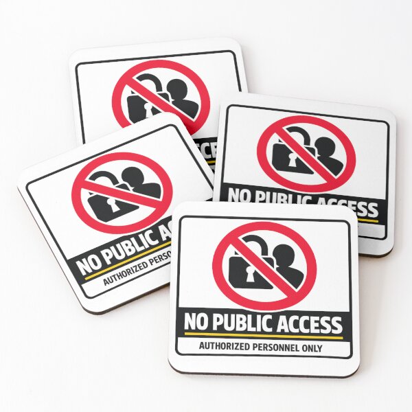 Item preview, Warning: No Public Access designed and sold by Beluga Cat.