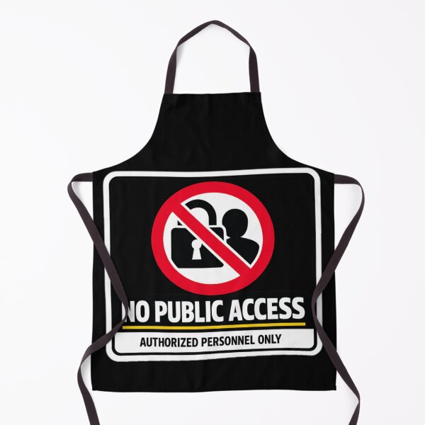 Item preview, Warning: No Public Access designed and sold by Beluga Cat.