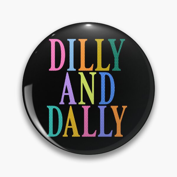 Item preview, Dilly And Dally designed and sold by CharmiA Fox.