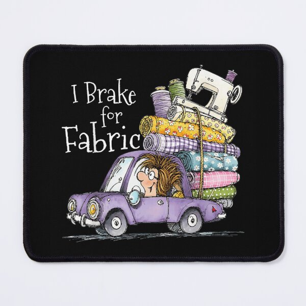 Item preview, I Brake For Fabric Funny Sewing Machine Car Quilting Lover designed and sold by DaphoLatara.