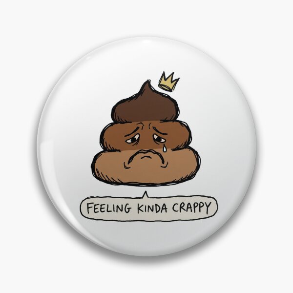 Item preview, Feeling Kinda Crappy - Funny Sad Poop Emoji designed and sold by PM.