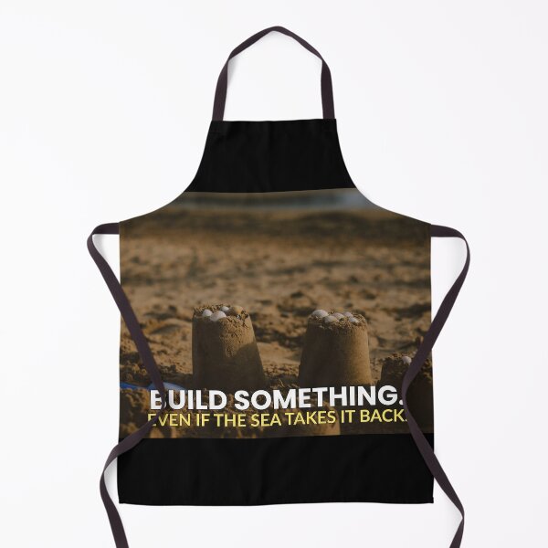 Item preview, Build Something even if the sea takes it back | Motivational saying designed and sold by AmberSkyPhoto.