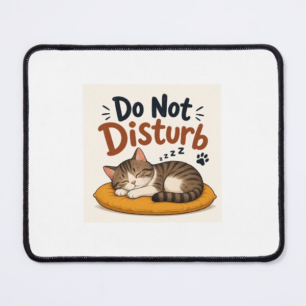 Item preview, Do Not Disturb Sleeping Cat | Cute Lazy Cat Lover Design designed and sold by ArjunDev1994.