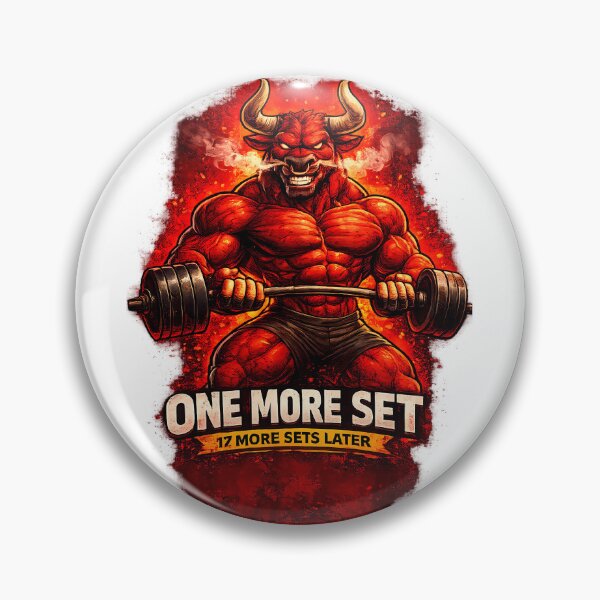 Item preview, One More Set 17 More Sets Later Funny Gym Bull designed and sold by DryHumorPrints.