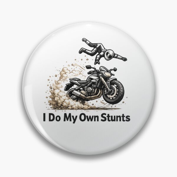 Item preview, I Do My Own Stunts Motorcycle Rider Funny Biker  designed and sold by afr-saad.
