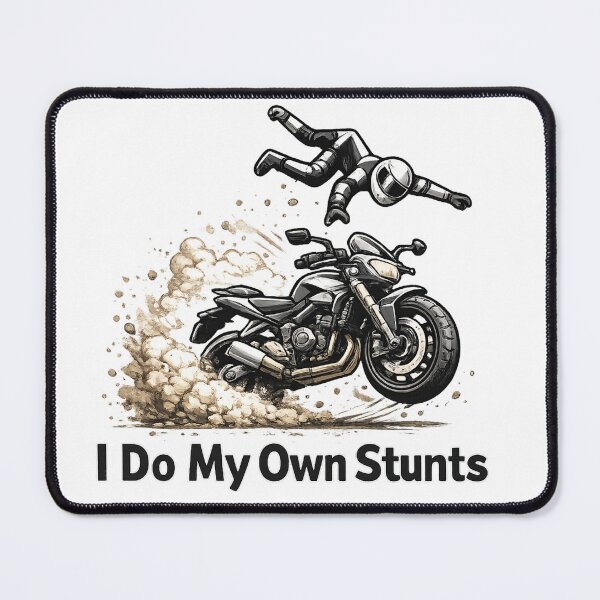Item preview, I Do My Own Stunts Motorcycle Rider Funny Biker  designed and sold by afr-saad.
