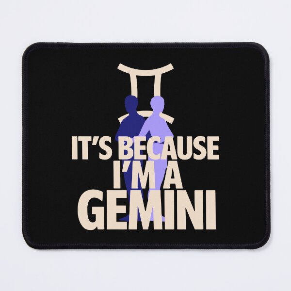 Item preview, Because I'm A Gemini Zodiac Twins Design designed and sold by OlizaPrint.
