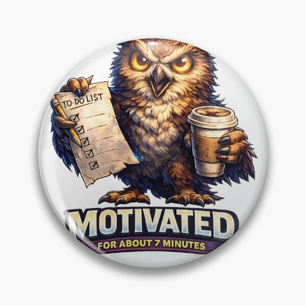Item preview, Motivated For About 7 Minutes Funny Owl designed and sold by DryHumorPrints.