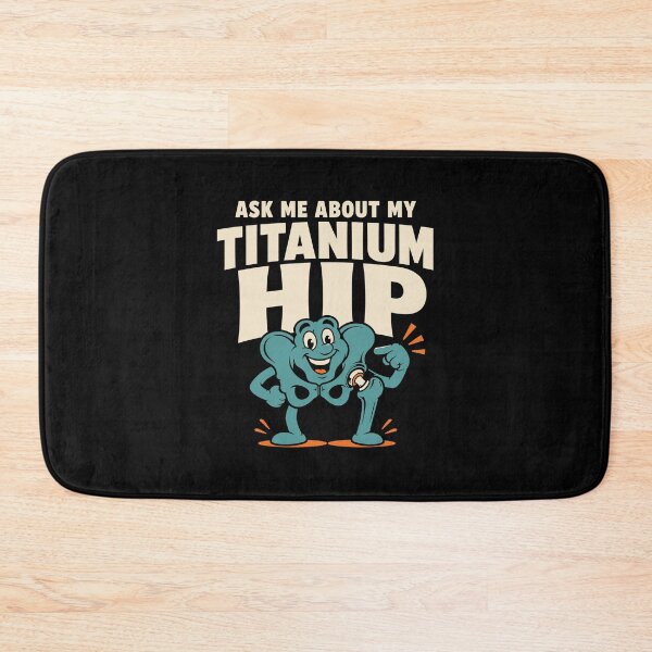 Item preview, Hip Replacement Bionic Hip New Hip Gift designed and sold by AndreasMei.
