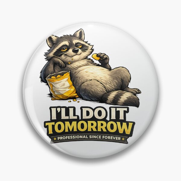 Item preview, Do It Tomorrow Professional Since Forever Funny Raccoon designed and sold by DryHumorPrints.